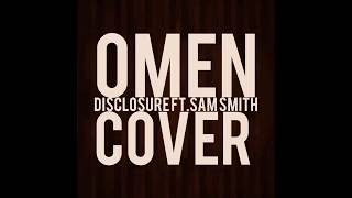 Omen (Disclosure, Sam Smith Cover) - Daniel Panetta