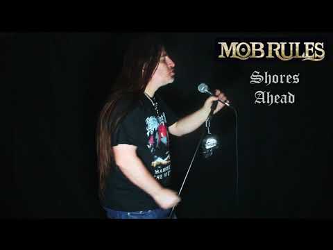 Mob Rules " Shores Ahead " ( vocal cover )
