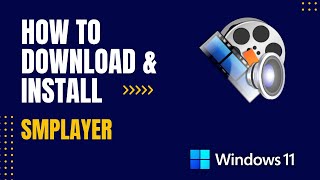 How to Download and Install SMPlayer For Windows