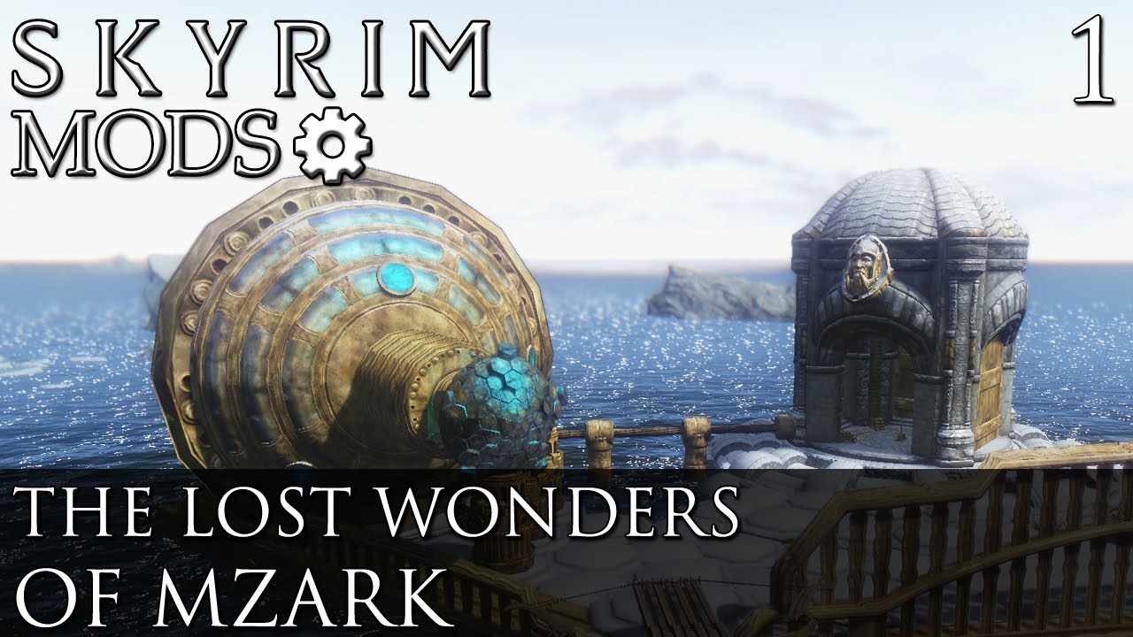 Skyrim Mods The Lost Wonders Of Mzark Part 1 YouTube skyrim-mods-the-lost-wonders-of-mzark-part-1-youtube