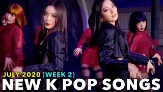 NEW K POP SONGS (JULY 2020 - WEEK 2)