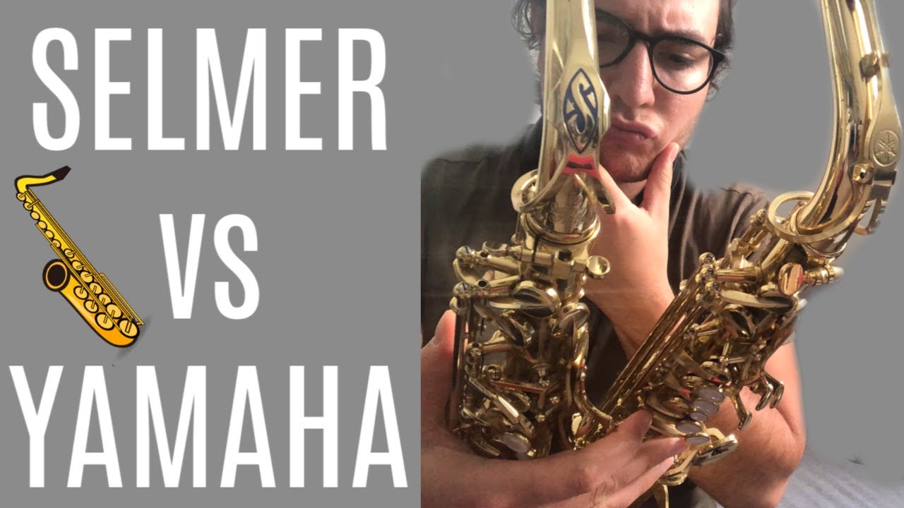 SELMER vs YAMAHA (Saxophone) YouTube