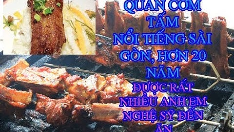 CƠM TẤM TÀI THÂM NIÊN 20 NĂM l Quán vỉa hè nhưng rất đông khách.