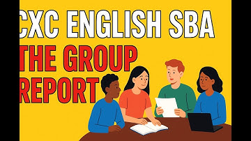CXC English SBA   The Group Report