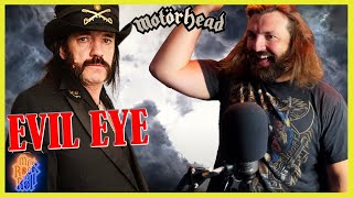 Liked it So Much I Did a Cover!! | Motörhead - Evil Eye (Bad Magic 2015) | REACTION