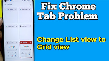 How to Change Chrome Browser List view to Grid view