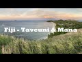 Fiji - Taveuni and Mana (Sep 2019)