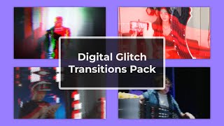 Digital Glitch Transitions Pack After Effects Template