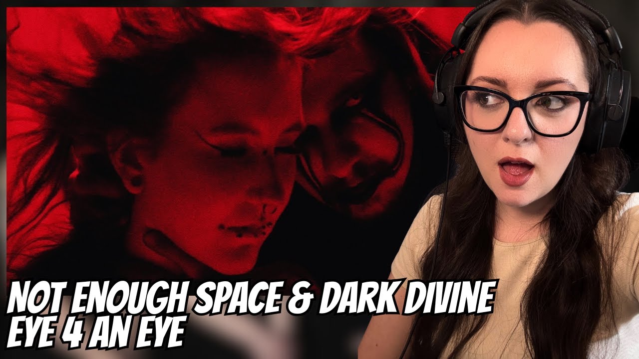 Not Enough Space & Dark Divine - Eye 4 an Eye | Reaction Video