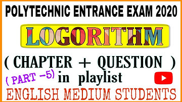 Logarithm questions practice part 5,polytechnic entrance exam 2020  for english medium students