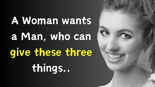A Woman Wants a Man, Who Can Give These Three Things.. | Psychology Facts