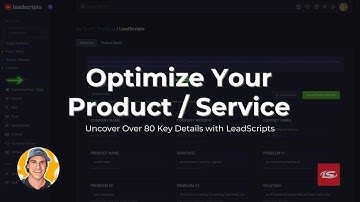 How to Optimize Your Product or Service for Amazing Marketing Copy in LeadScripts