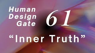 Human Design Gate 61, Inner Truth