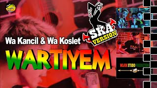 WARTIYEM version Reggae II SKA COVER