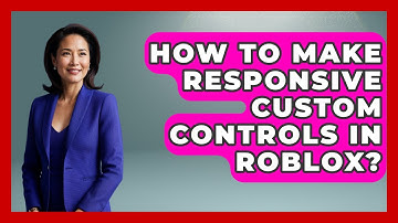 How To Make Responsive Custom Controls In Roblox? | Open World Tycoons News