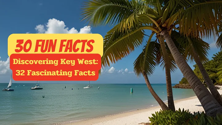 30 Fun Facts: Discovering Key West