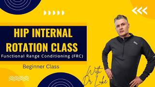 Hip Internal Rotation Class (FRC)
