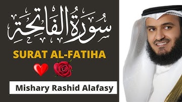 Surat 1: Al-Fatiha  by Mishary Alafasy | مشاري بن راشد العفاسي | سورة الفاتحة