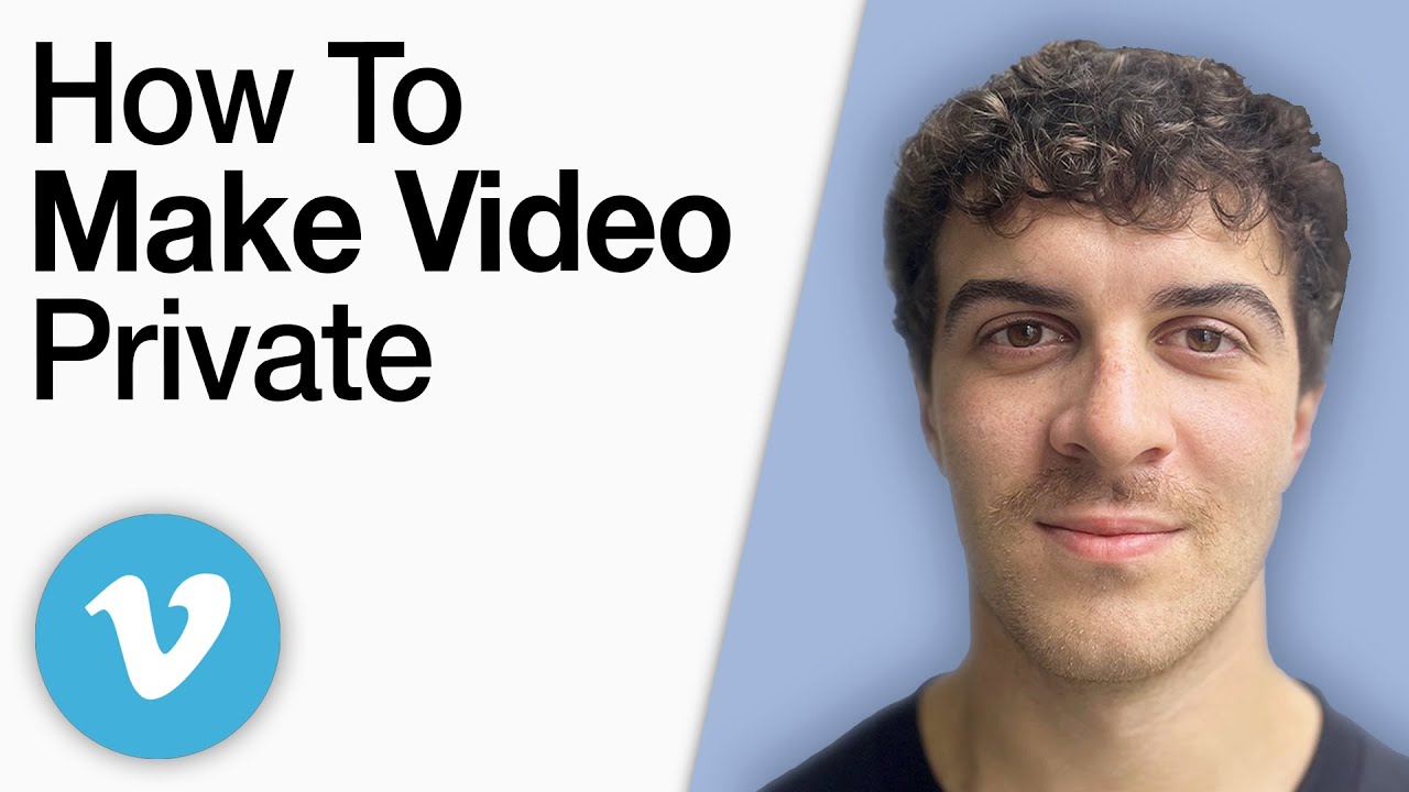 How to Make Vimeo Video Private [2025 Full Guide]