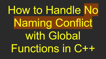 How to Handle No Naming Conflict with Global Functions in C++
