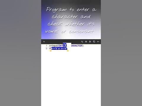 PROGRAM TO ENTER A CHARACTER AND CHECK WHETHER IT IS VOWEL OR CONSONANT ...