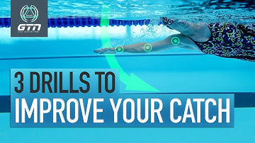 3 Swim Drills To Improve Your Freestyle Catch | Front Crawl Swimming Technique