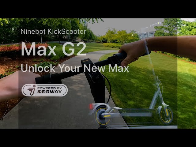 Ninebot KickScooter MAX G2: Unlock Your New MAX