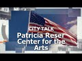 Patricia Reser Center For The Arts