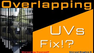 Unreal Engine 5 - Fix Overlapping UVs Error ?