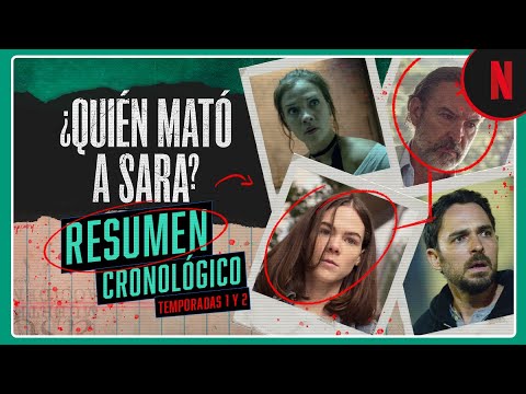 Resumen por épocas de ¿Quién mató a Sara? | Temporadas 1 y 2