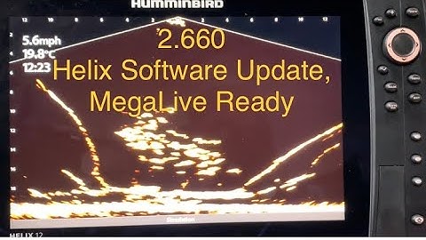 Humminbird Helix 2.660 Update, MegaLive Ready