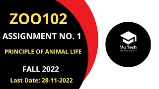ZOO102 ASSIGNMENT NO. 1 FALL 2022 || 100% RIGHT SOLUTION || PRINCIPLE OF ANIMAL LIFE || BY VuTech