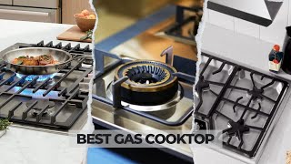 7 Best Gas Cooktop 2025! Cook Like a Chef