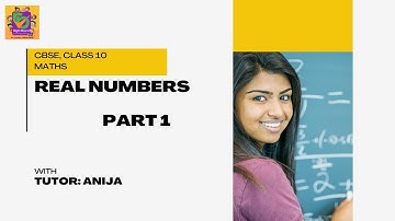 CBSE| Class10 | Mathematics | Real Numbers | Part 1
