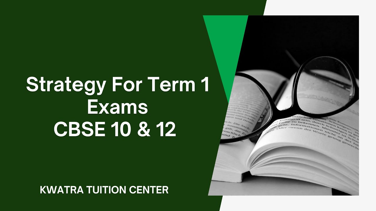 Strategy to follow for Term 1 Exams. All the best to all our students