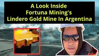 A Look Inside Fortuna's Lindero Gold Mine In Argentina