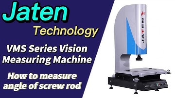 Vision Measuring Machine JTD VMS Series-How to measure angles of screw rod￼￼ thread