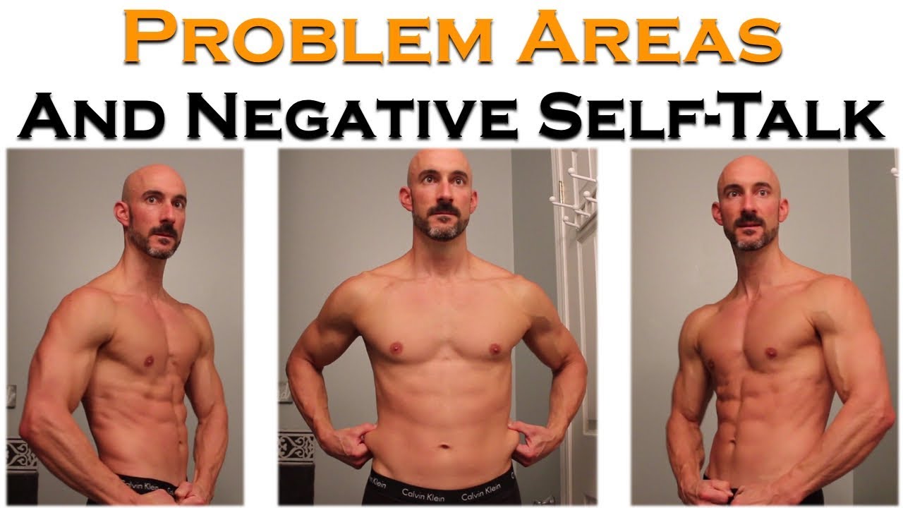 bodybuilding competition over 40 Problem Areas and Negative Self Talk