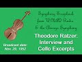 Capture de la vidéo Theodore Ratzer, Cello: Interview & Playing Excerpts. Chicago Symphony, Broadcast 11/29/1952