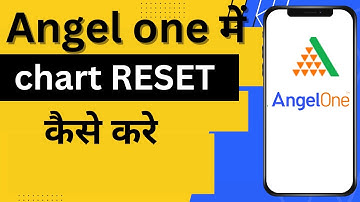 Angel one me chart reset kaise kare | how to reset angel one chart | angel one chart reset