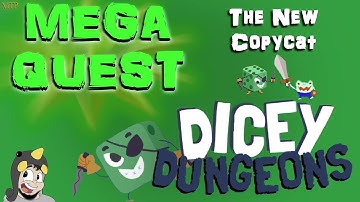 Dicey Dungeons - Mega Quest | The New Copycat
