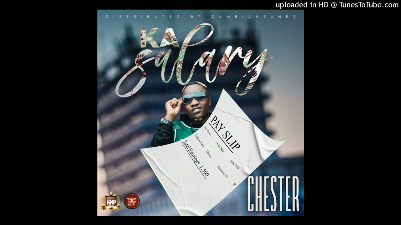 Chester   Kasalary official Music Audio 