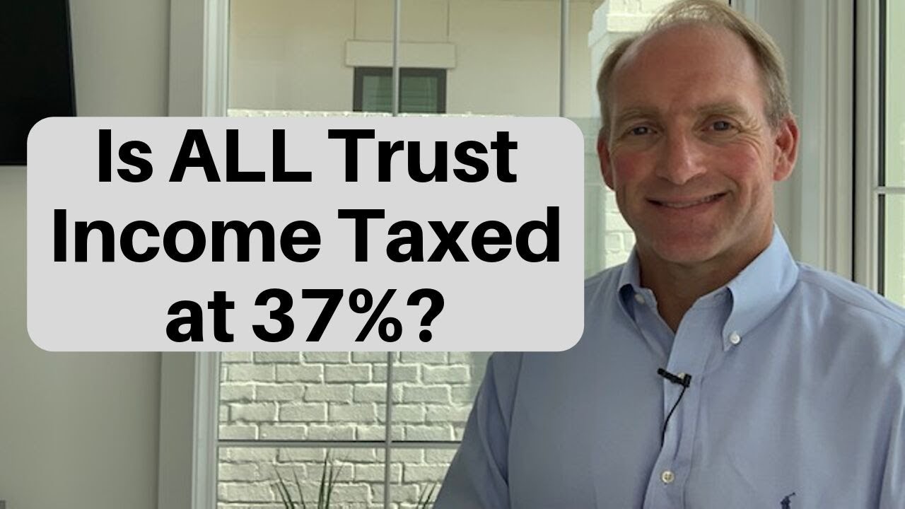 How Do Trusts Get Taxed YouTube