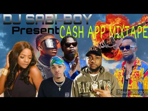 CASH APP MIXTAPE FT. DJ SABI-BOY| RUNTOWN|BELLA SHMURDA | TIWA SAVAGE | OLAKIRA | ICE PRINCE | BRUNA