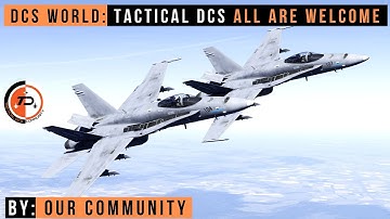 TACTICAL DCS | ALL ARE WELCOME