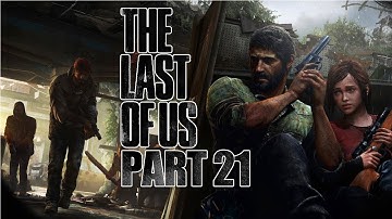 The Last of Us Video Walkthrough Let