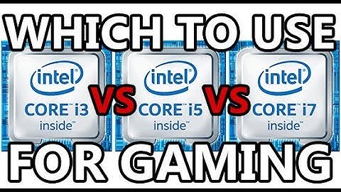 Performance Comparison: i3 vs i5 vs i7 | Feature Comparison: i3 vs i5 vs i7 | Gaming: i3 vs i5 vs i7