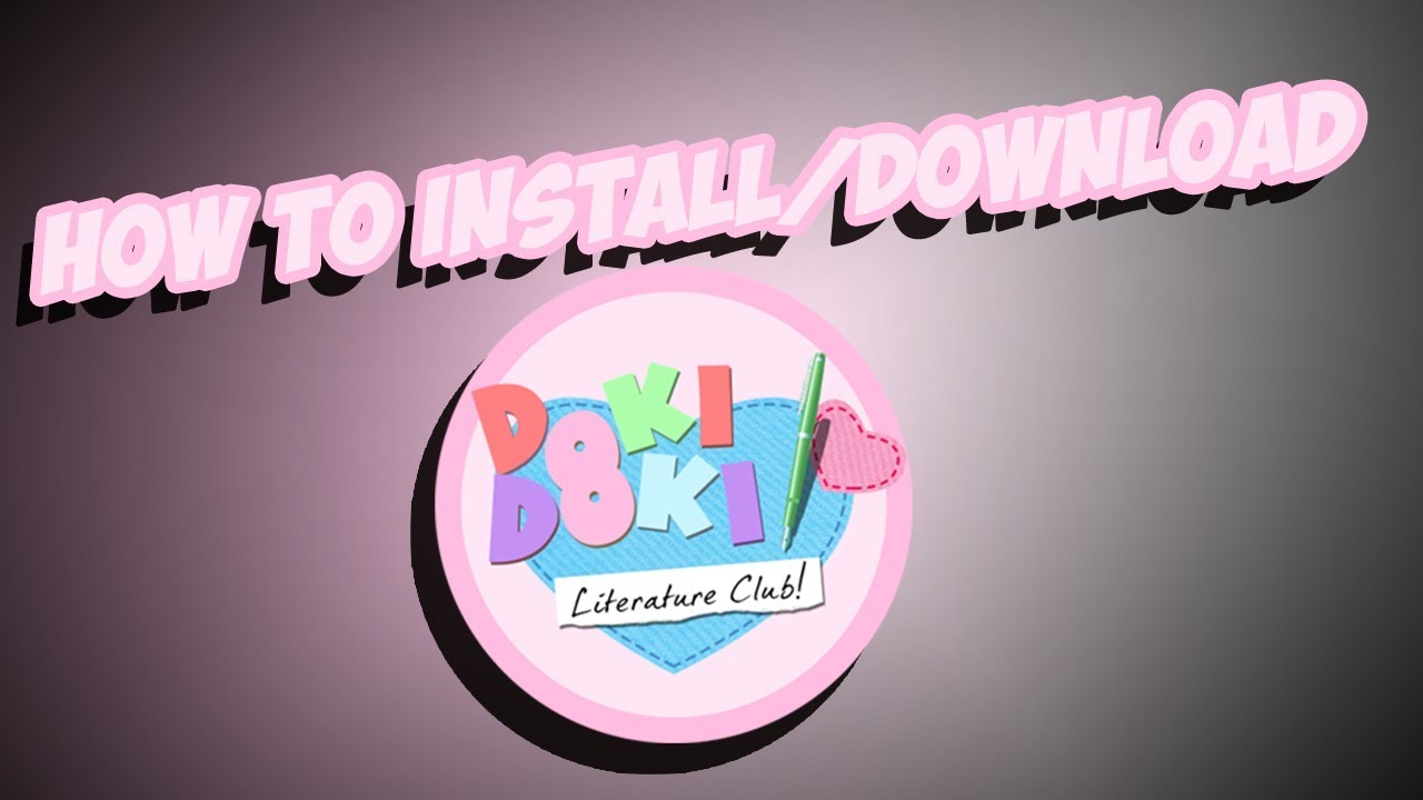 how to install doki doki literature club