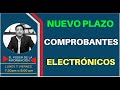 🔴NUEVO PLAZO PARA´EL ENVIO DE COMPROBANTES ELECTRONICOS 2022
