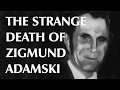 The Strange Death of Zigmund Adamski